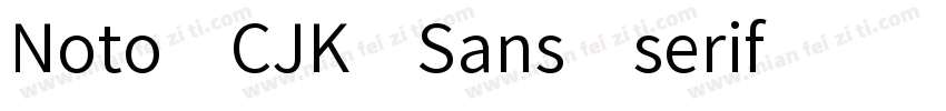 Noto CJK Sans-serif字体转换